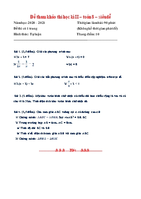 Bộ đề tham khảo thi học kỳ II môn Toán Lớp 8 (Có đáp án)